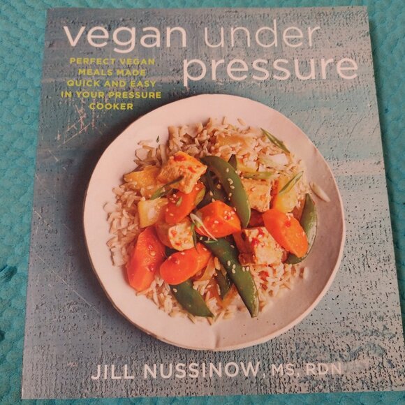 NEW Vegan Under Pressure cookbook - pressure slow cooker recipes - Picture 1 of 4
